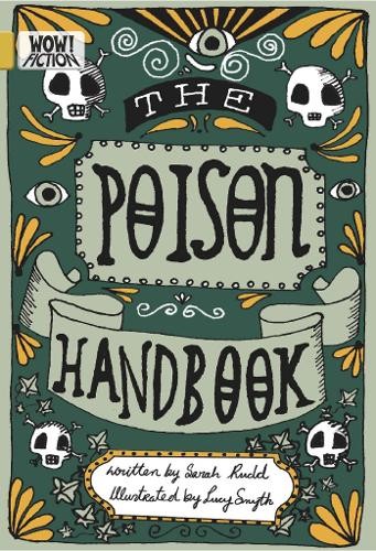 The Poison Handbook by Sarah Rudd, Lucy Smyth - 9781788377409 - Image 9