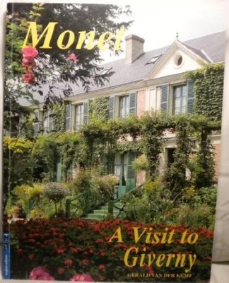 Monet : a Visit to Giverny