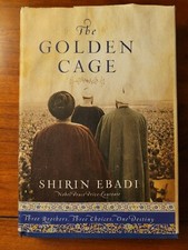 Golden Cage : Three Brothers, Three Choices, One Destiny by Shirin Ebadi (2011,