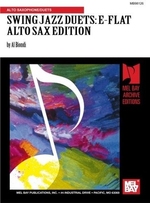 MEL BAY PRESENTS SWING JAZZ DUETS, E FLAT ALTO SAX EDITION By Al Biondi & Al