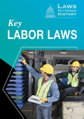 Key Labor Laws by Acks, Alex