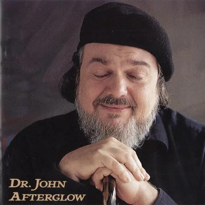 Afterglow, Dr. John