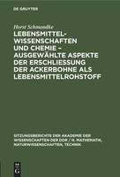 Lebensmittelwissenschaften Und Chemie - AusgewäHlte Aspekte Der ErschließUng Der