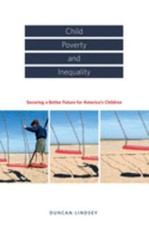 Child Poverty And Inequality Securing A Better Future For Ameri