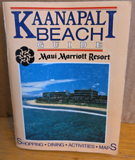 1987  Kaanapali Beach Guide Maui Marriott Resort Hawaii Maps Shopping Activities