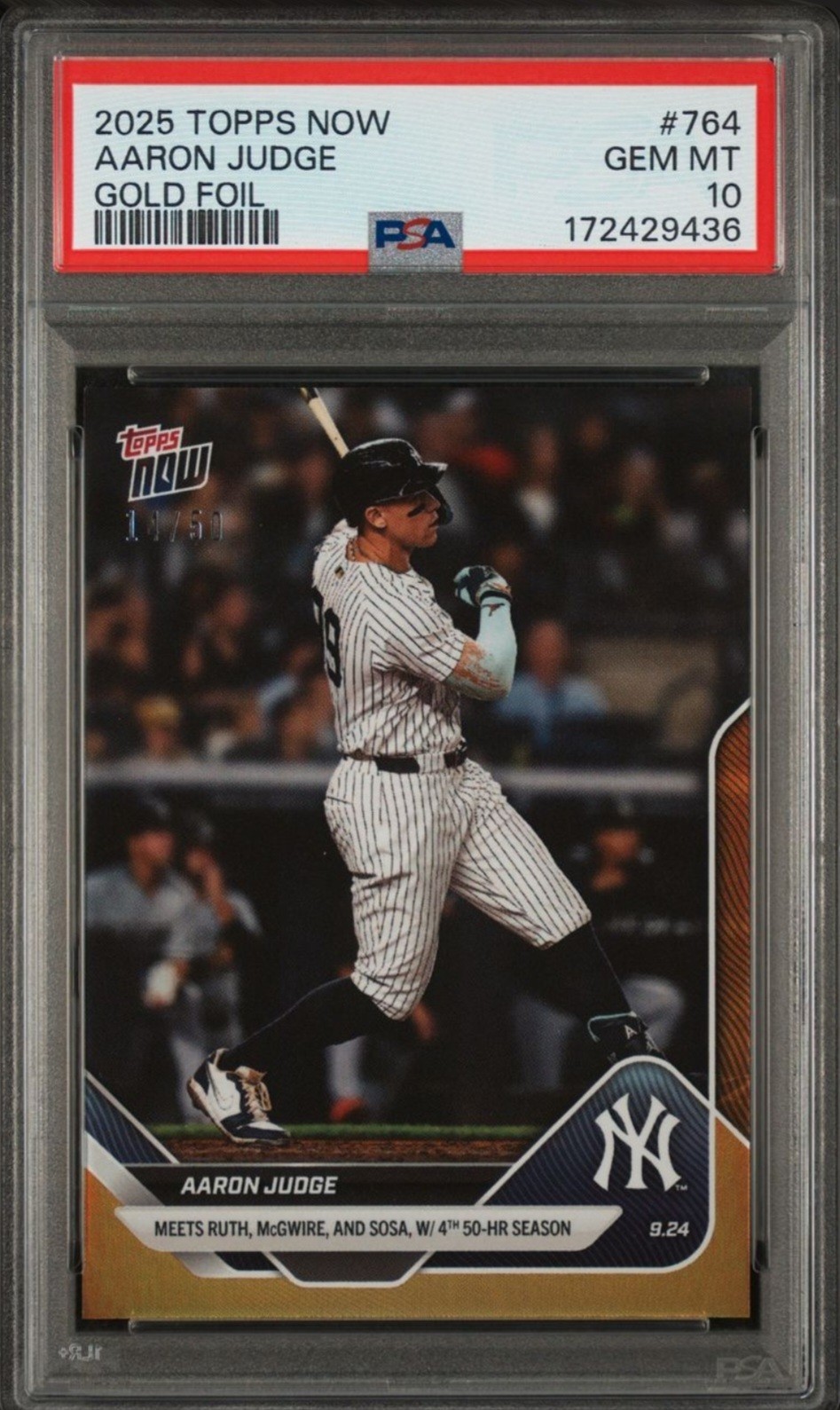 2025 TOPPS NOW #764 AARON JUDGE GOLD FOIL /50 PSA 10 POP 1 🔥🔥