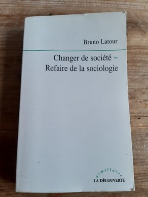 BRUNO LATOUR - GESELLSCHAFTSWECHSEL SOZIOLOGIE NEU MACHEN - DIE ENTDECKUNG 2006