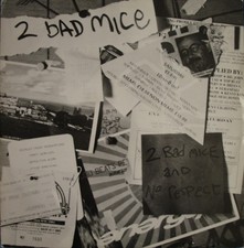 2 Bad Mice - 2 Bad Mice / No Respect (12") (Very Good (VG)) - 4096526196