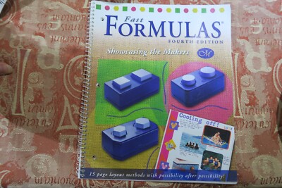 Fast formulas 4th edition showcasing the makers book creative memories