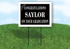 SAYLOR CONGRATULATIONS GRADUATION 18 in x 24 in Yard Sign Road Sign with Stand