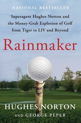 Rainmaker: Superagent Hughes Norton a..., Hughes Norton