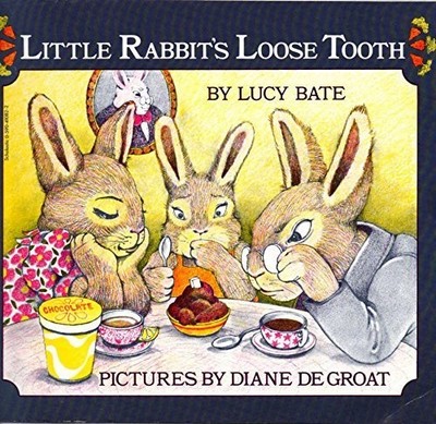 Little Rabbit's Loose Tooth by Lucy Bate (1980-05-03)