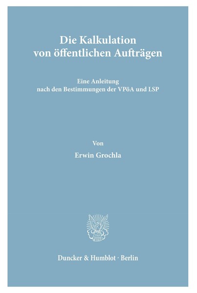 Die Kalkulation Von öFfentlichen AufträGen. Erwin Grochla-image