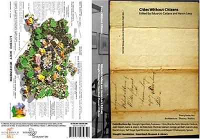 CITIES WITHOUT CITIZENS (THEORY) By Aaron Levy & Eduardo Cadava
