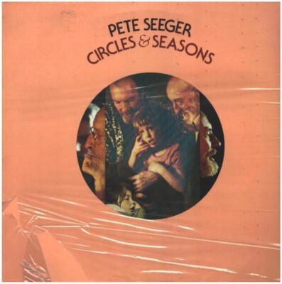 Pete Seeger Circles & Seasons Warner Vinyl LP