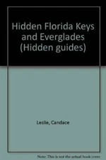 Hidden Florida Keys and Everglades (Hidden guides) - Paperback - GOOD
