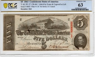 T 60 PF 27 1863 $5 Confederate Paper Money PCGS B Choice Uncirculated 63