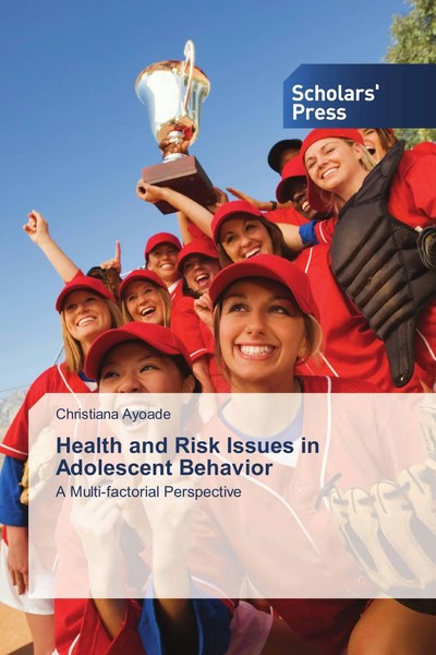 Christiana Ayoade | Health And Risk Issues In Adolescent Behavior | Taschenbuch-image