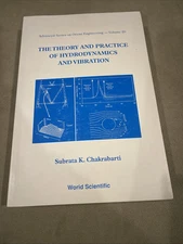 The Theory and Practice of Hydrodynamics and Vibration, Subrata K Chakrabarti, V