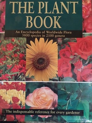 The Plant Book: An Encyclopedia of Worldwide Flora, 3800 Species In 2100 Genera