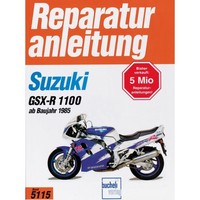 Suzuki GSX-R 1100 Baujahre Ab 1985 Reparaturanleitung Werkstatthandbuch Bucheli