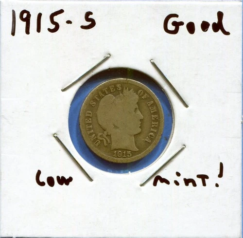 W@W 1915-s  Barber Dime, ( Low Mintage !!!! ) Good !!!!!!!!!!