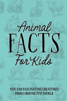 Animal Facts for Kids Softcover Book by Willow Creek Press Paperback Book