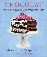 Chocolat: Parisian Desserts and Other Delights (Hardback or Cased Book)