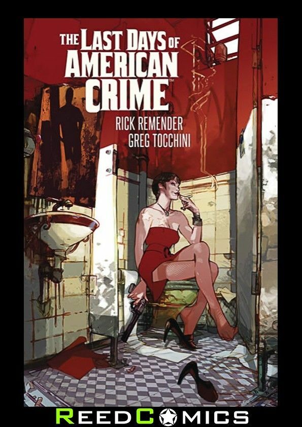 LAST DAYS OF AMERICAN CRIME GRAPHIC NOVEL New Paperback Collects 3 Part Series