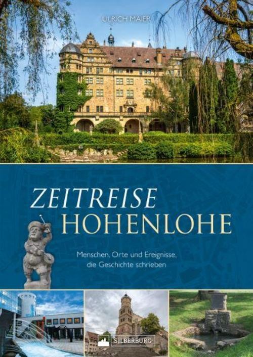 Zeitreise Hohenlohe Ulrich Maier