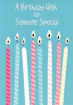 A Birthday Wish For Someone Special - Birthday Greeting Card - 528B