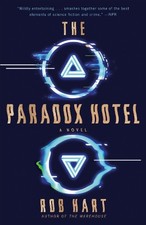 The Paradox Hotel: A Novel by Rob Hart (English) Paperback Book