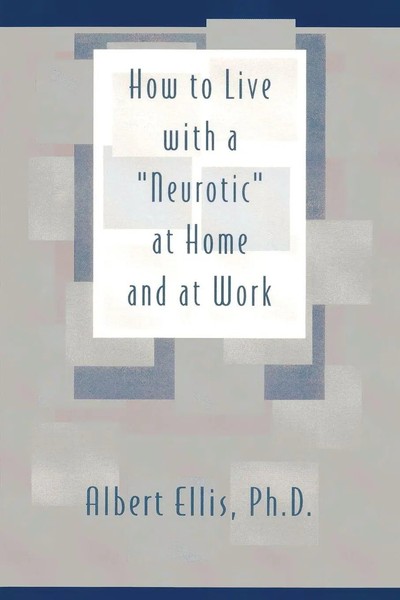 Albert Ellis Ph. D | How To Live With A Neurotic | Taschenbuch | Englisch-image