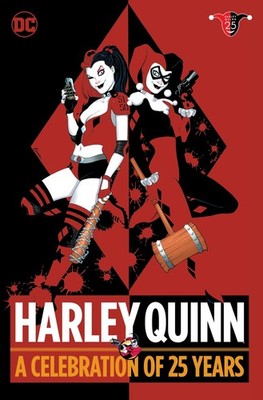Harley Quinn: A Celebration of 25 Years by Dini