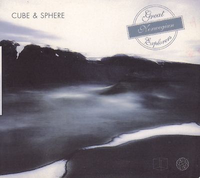 Cube & Sphere - Great Norwegian Explorers