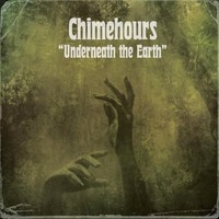 Chimehours - Underneath The Earth - Vinyl Record Vl - G1398Z