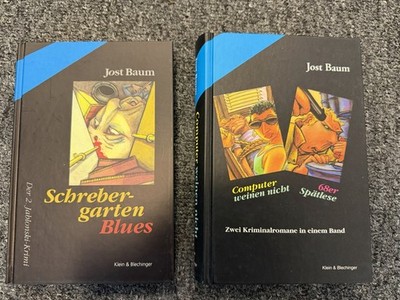 Jost Baum , 2 Bücher, Schrebergarten Blues + Computer weinen Nicht / 68er Spätle