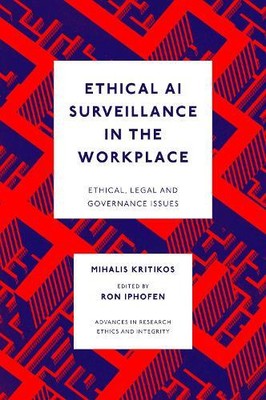 Mihalis Kritikos Ethical AI Surveillance in the Workplace (Hardback) (UK IMPORT)