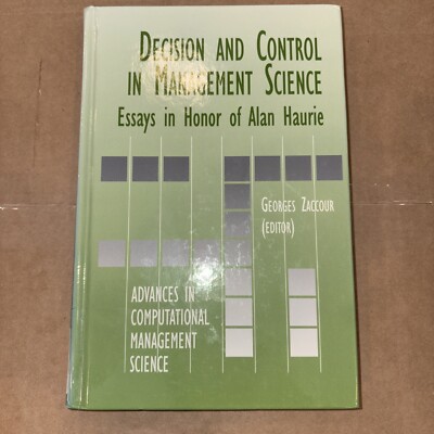Advances in Computational Management Science Ser.: Decision and Control in...