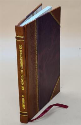 Der Bolschewismus Als Totengra Ber : Erlebnisse Und Beobachtunge [Leather Bound]