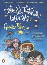 Twinkle, Twinkle, Little Stars. Gervase Phinn By Gervase Phinn