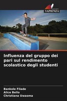Bankole Filade (U. A.) | Influenza Del Gruppo Dei Pari Sul Rendimento...