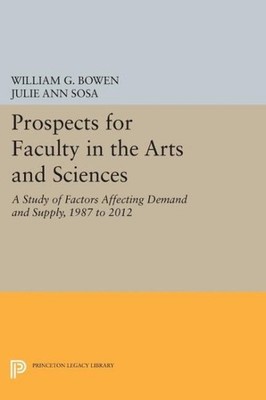 Prospects for Faculty in the Arts and Sciences : A Study of Factors Affecting...