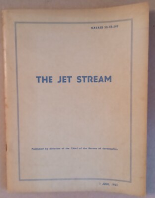 The Jet Stream by Alaka, Jordan and Renard, 1953; NAVAER 50-1R-249 (U.S. Navy)