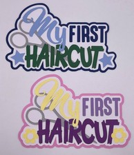 My First Haircut Blue or Pink - Handmade Paper Piecing Scrapbook Die Cuts