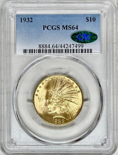 1932 $10 INDIAN HEAD GOLD COIN PCGS & CAC MS64