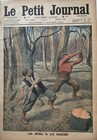 PETIT JOURNAL 1911 N° 1051  UN DUEL A LA HACHE - AVION PERDU EN MER