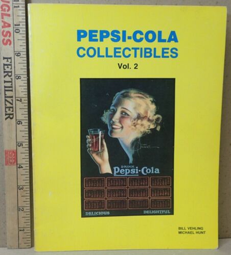 PEPSI COLA COLLECTIBLES Vol. 2 By Bill Vehling & Michael Hunt 1990 Paperback - Picture 1 of 17