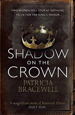 Shadow on the Crown (The Emma of Normandy) By Patricia Bracewell