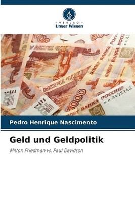 Geld und Geldpolitik by Pedro Henrique Nascimento Paperback Book
